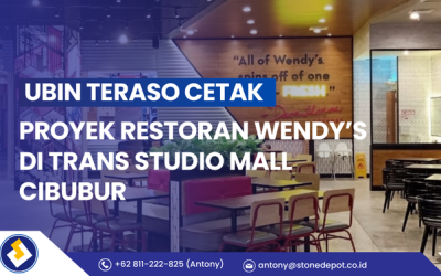 Ubin Teraso Cetak untuk Proyek Restoran Wendy’s di Trans Studio Mall Cibubur