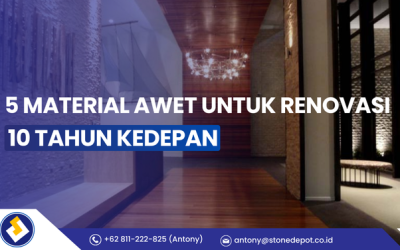 5 Material Awet untuk Renovasi 10 Tahun ke Depan