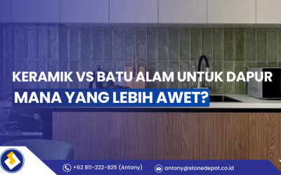 Keramik vs Batu Alam untuk Dapur, Mana yang Lebih Awet?