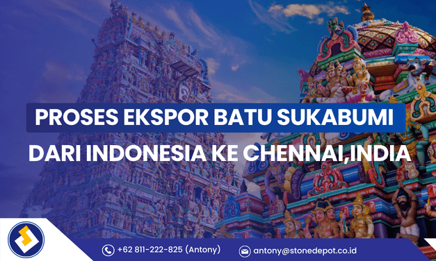 proses-ekspor-batu-sukabumi-dari-indonesia-ke-chennaiindia