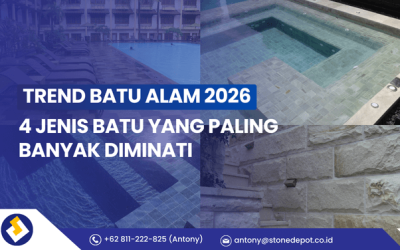 Trend Batu Alam 2026, 4 Jenis Batu yang Paling Banyak Diminati